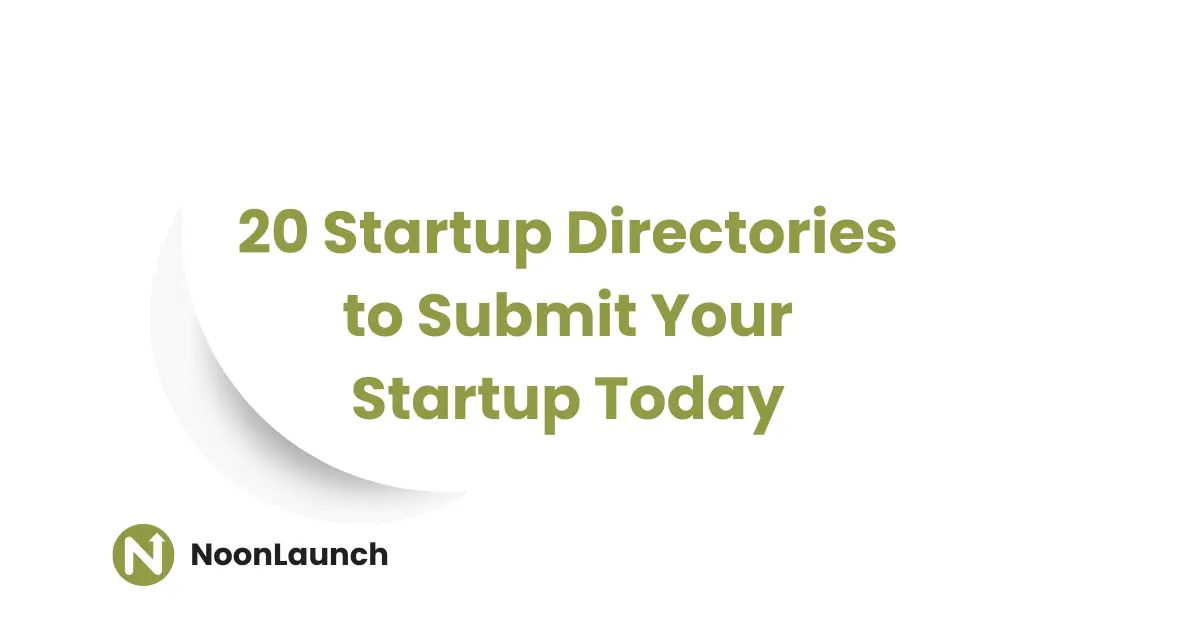 20 Startup Directories to Submit Your Startup Today