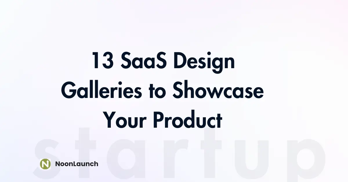 13 SaaS Design Galleries to Showcase Your Product